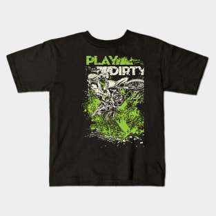 Green Play Dirty Kids T-Shirt